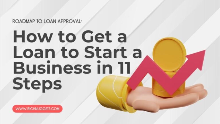 Roadmap to Loan Approval: How to Get a Loan to Start a Business in 11 Steps