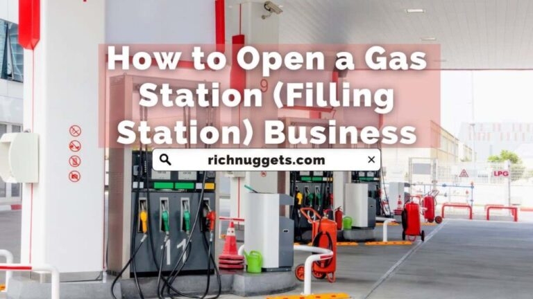 How to Open a Gas Station (Filling Station) Business: The Ultimate Step-by-Step Guide