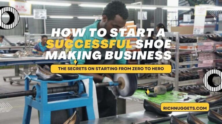 How to Start a Successful Shoe Making Business