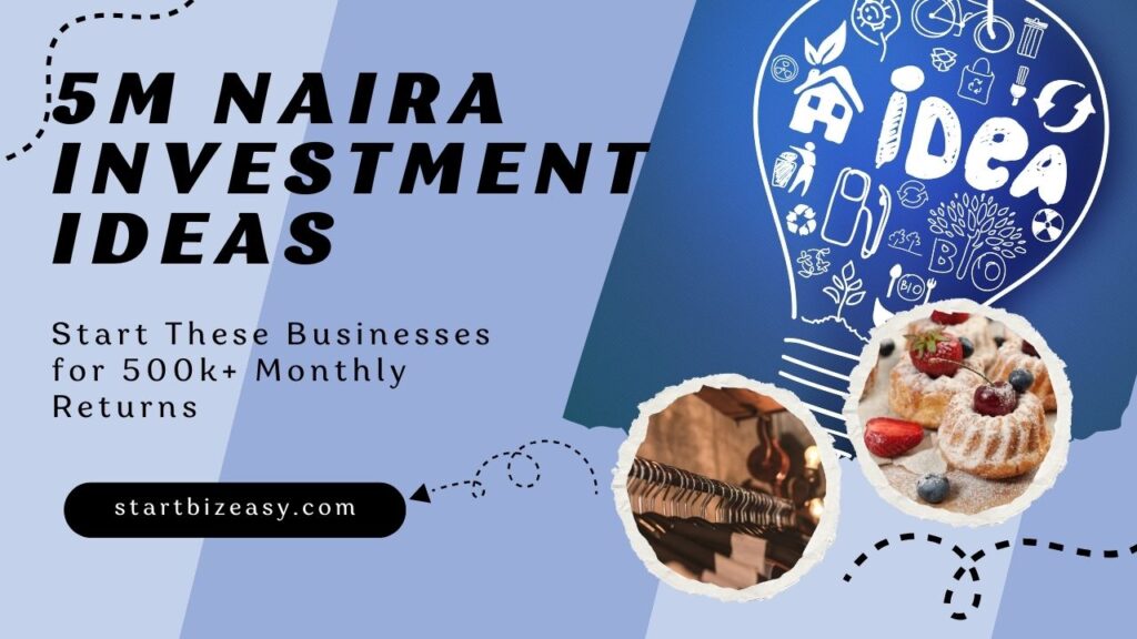 business ideas with 5 million Naira