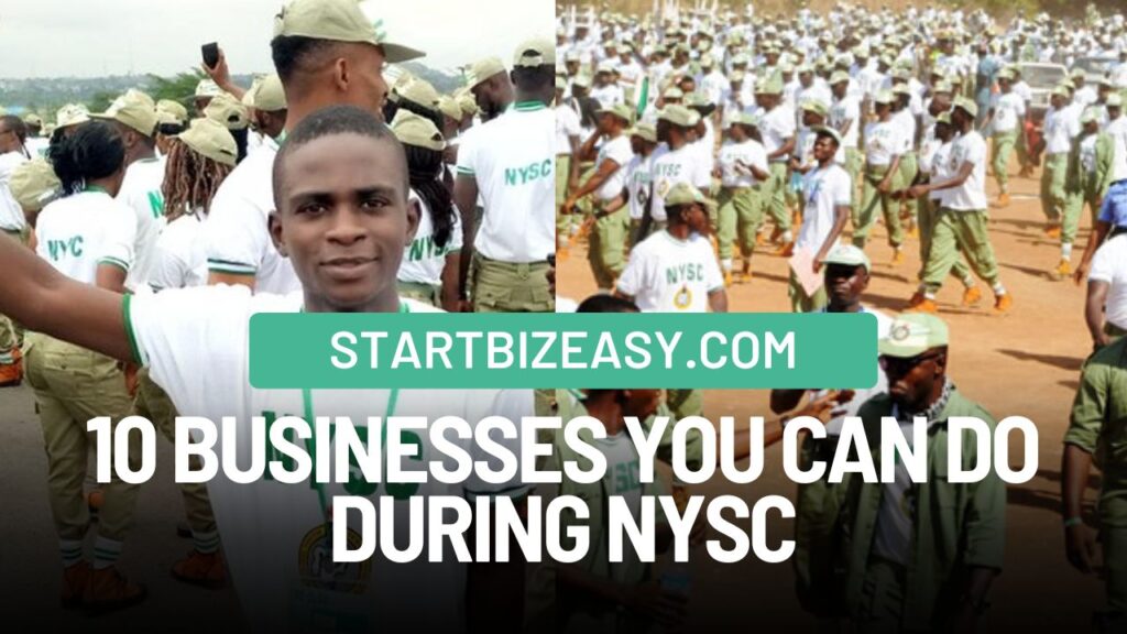 Businesses You Can Do During NYSC