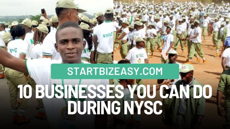 14 Businesses You Can Do During NYSC