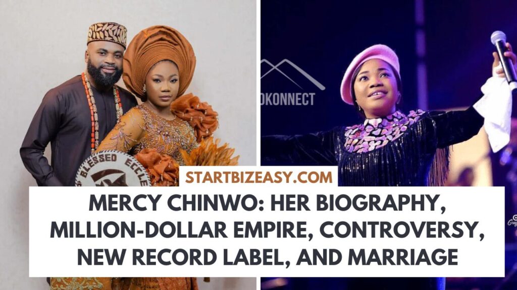 Mercy Chinwo: Her Biography, Million-Dollar Empire, Controversy, New Record Label, and Marriage