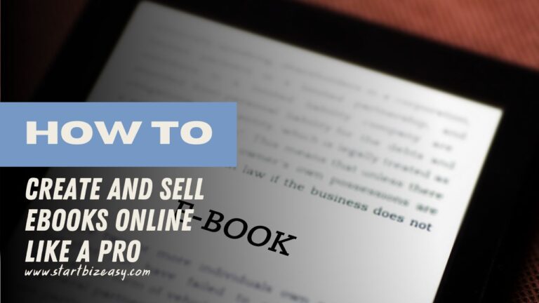 How to Create and Sell eBooks Online Like a Pro: Step-by-Step Guide
