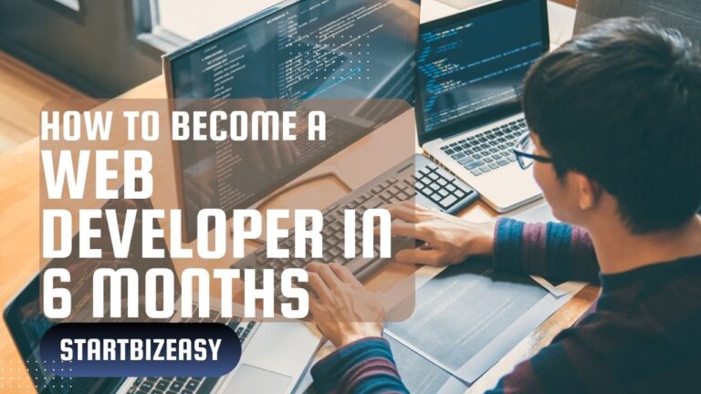 How to Become a Web Developer in Just 6 Months!: Insider Tips to Accelerate Your Web Development Journey