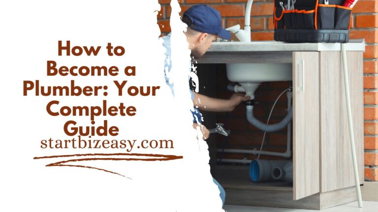 How to Become a Plumber: Your Complete Guide