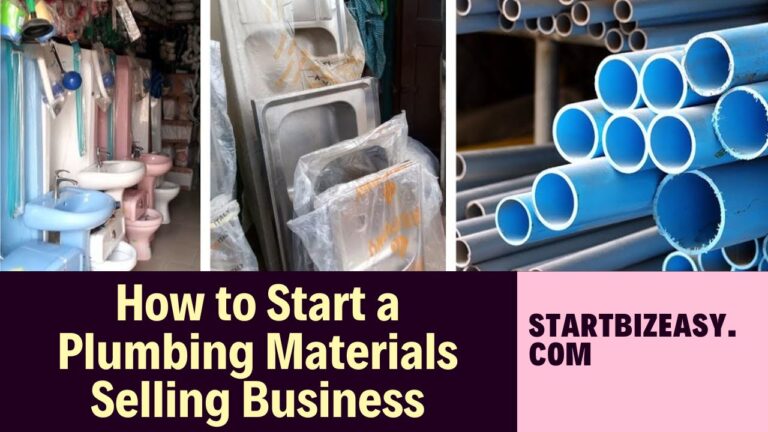 How to Start a Plumbing Materials Selling Business: Your Step-By-Step Complete Guide