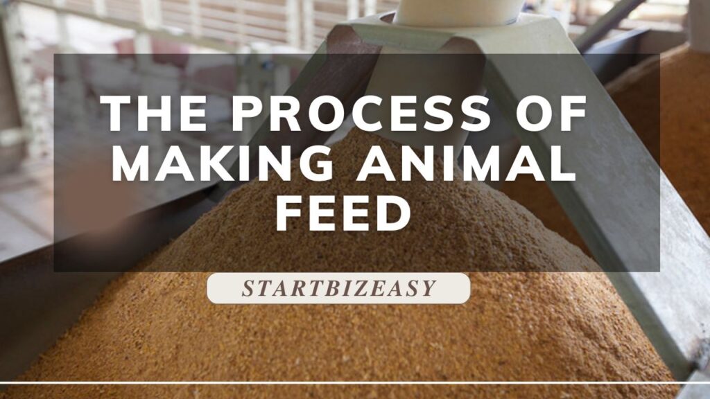 The Process of Making Animal Feed