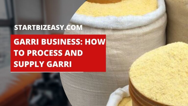 Garri Business: How to Process and Supply Garri