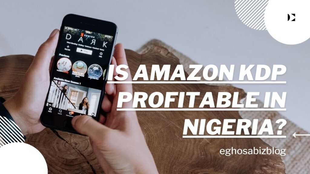 Is Amazon KDP profitable in Nigeria?