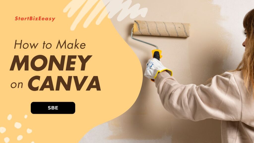 How to Make Money on Canva: 7 Guided Ways