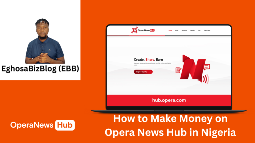 How to Make Money on Opera News Hub in Nigeria and Africa